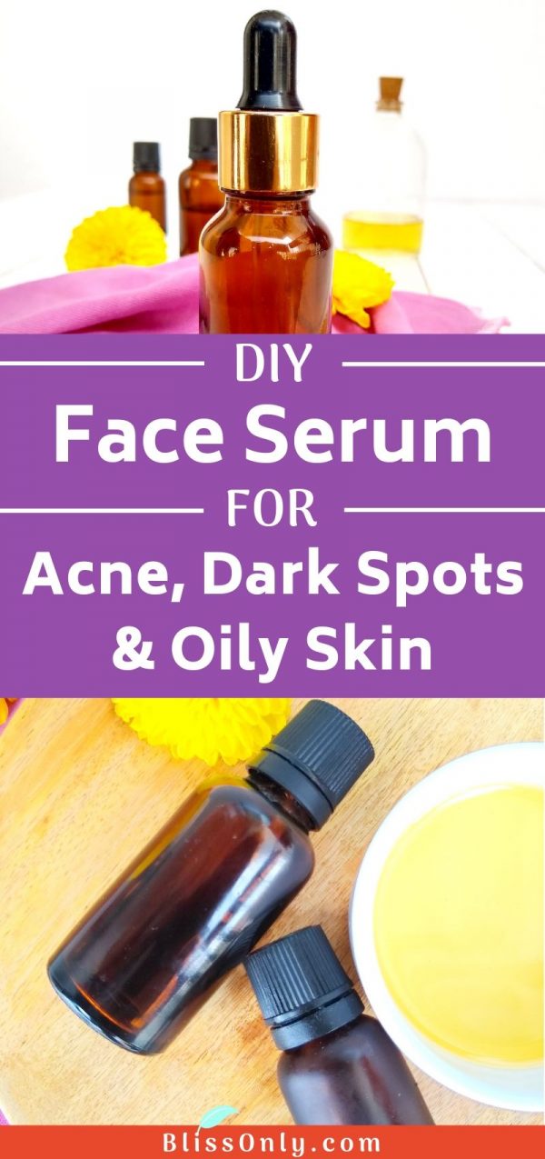 DIY Face Serum For Acne, Dark Spots & Oily Skin BlissOnly