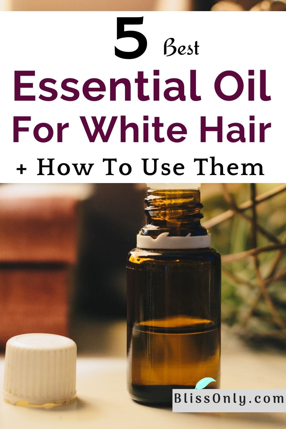 essential oil for white hair